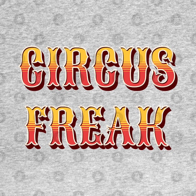 Circus Freak Funny by Scar